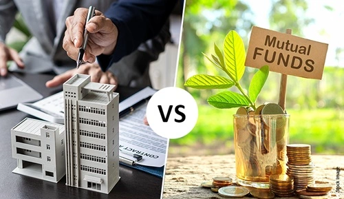 Real Estate vs Mutual Funds – Which Is a Better Investment?
