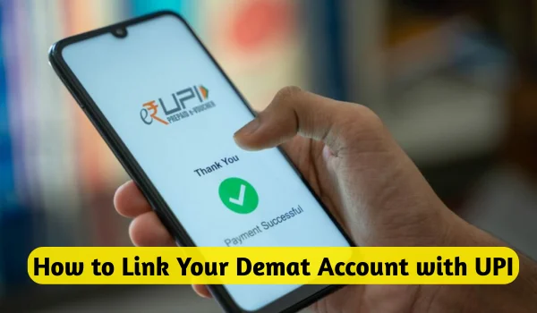 How to Link Your Demat Account with UPI for IPO Applications